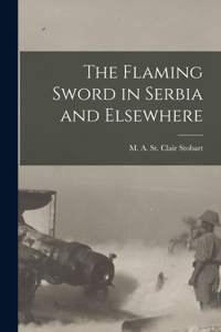 Flaming Sword in Serbia and Elsewhere [microform]