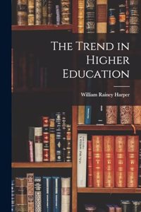 Trend in Higher Education