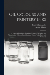 Oil Colours and Printers' Inks