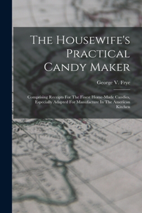Housewife's Practical Candy Maker