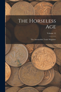 The Horseless Age