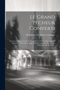 Grand Pecheur Converti