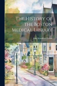 History of the Boston Medical Library
