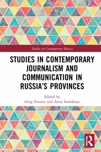 Studies in Contemporary Journalism and Communication in Russia’s Provinces