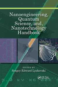 Nanoengineering, Quantum Science, And, Nanotechnology Handbook