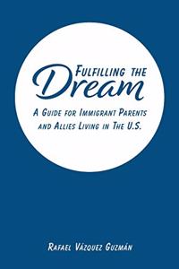 Fulfilling The Dream