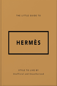The Little Guide to Hermès