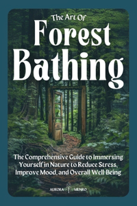Art of Forest Bathing