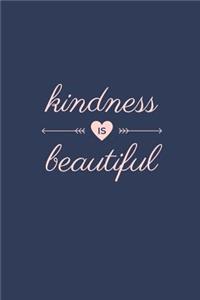 Kindness Is Beautiful