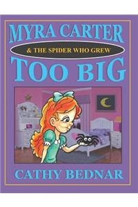 Myra Carter & The Spider Who Grew Too Big