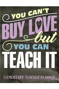 You Can't Buy Love But You Can Teach It