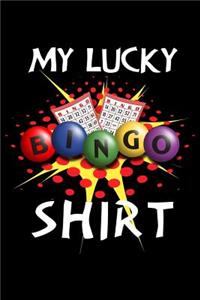 My Lucky Bingo Shirt