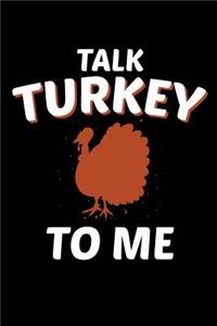 Talk Turkey To Me