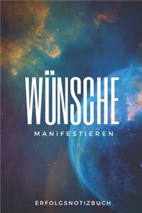 Wünsche Manifestieren Erfolgsnotizbuch