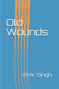 Old Wounds