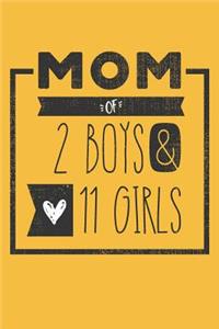 MOM of 2 BOYS & 11 GIRLS