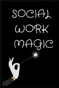 Social Work Magic Blank 6x9 Journal
