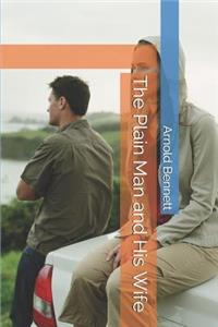 The Plain Man and His Wife