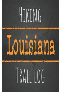 Hiking Louisiana trail log
