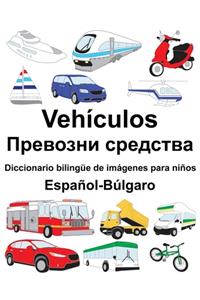 Español-Búlgaro Vehículos/Превозни средства Diccionario bilingüe de imágenes para niños