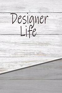 Designer Life