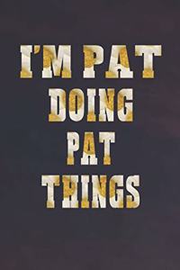 I'm Pat Doing Pat Things