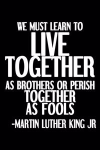 We Must Learn to Live Together
