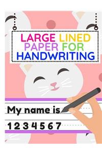 Large Lined Paper for Handwriting