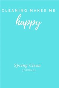 Cleaning Makes Me Happy Spring Clean Journal