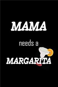 Mama Needs A Margarita