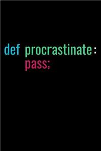 Procrastinate