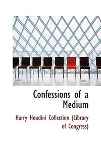 Confessions of a Medium