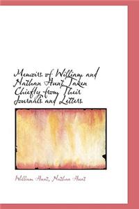 Memoirs of William and Nathan Hunt Taken Chiefly from Their Journals and Letters