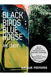 Black Birds: Blue Horse