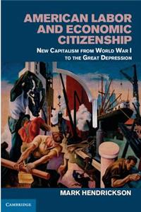 American Labor and Economic Citizenship
