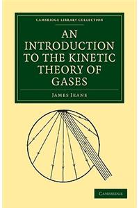 Introduction to the Kinetic Theory of Gases