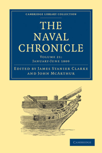 Naval Chronicle: Volume 21, January-July 1809