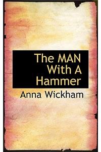 The Man with a Hammer
