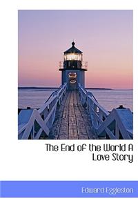 The End of the World a Love Story