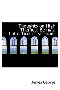 Thoughts on High Themes