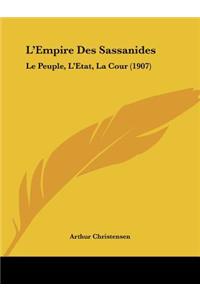 L'Empire Des Sassanides