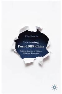 Screening Post-1989 China