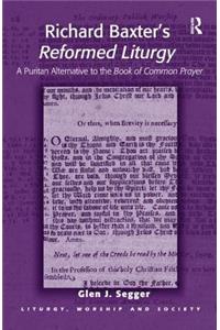 Richard Baxter's Reformed Liturgy