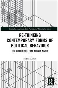 Re-Thinking Contemporary Political Behaviour