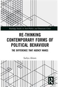 Re-thinking Contemporary Political Behaviour