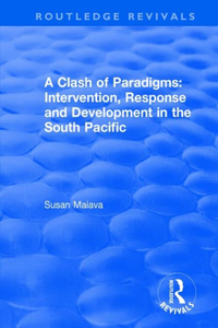 A Clash of Paradigms: Response and Development in the South Pacific