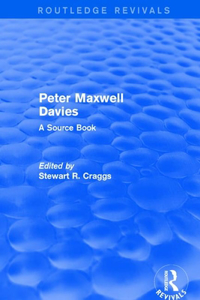 PETER MAXWELL DAVIES A SOURCE BOOK