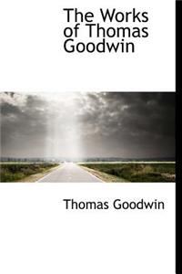 Works of Thomas Goodwin
