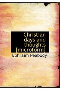 Christian Days and Thoughts [Microform]