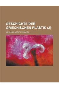 Geschichte Der Griechischen Plastik (2)